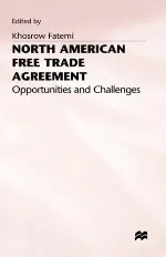 Northern American Free Trade Agreement: Opportunities and Challenges