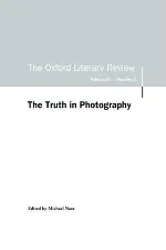 The Truth in Photography: Oxford Literary Review Volume 32, Issue 2
