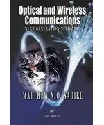 Optical and Wireless Communications: Next Generation Networks (Electrical Engineering and Applied Signal Processing Series)
