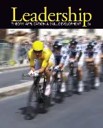 Leadership: Theory, Application, & Skill Development
