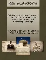 Schriber-Schroth Co V. Cleveland Trust Co U.S. Supreme Court Transcript of Record with Supporting Pleadings
