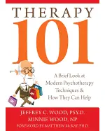 Therapy 101: A Brief Look at Modern Psychotherapy Techniques and How They Can Help