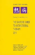 The Sanford Guide to Antimicrobial Therapy 2011: Library Edition