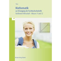 Mathematik kompetent zur Erlangung der Fachhochschulreife: Klassen 11 und 12 Nichttechnische Fachrichtungen Nichttechnische Fachrichtungen: Klassen 11 und 12 Niedersachsen